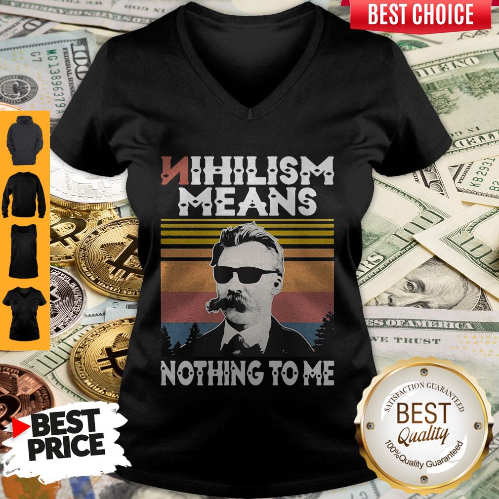 Official Nihilism Means Nothing To Me Vintage Shirt