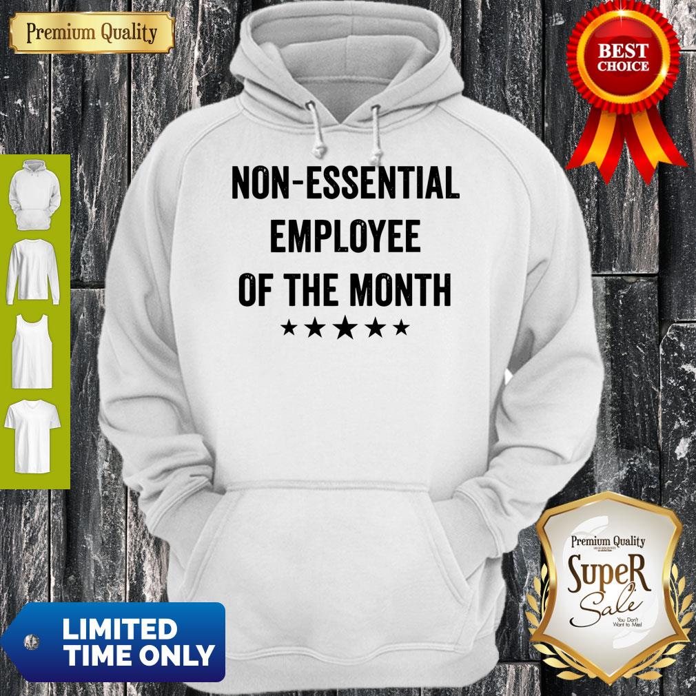 Official Non essential employee of the month shirt