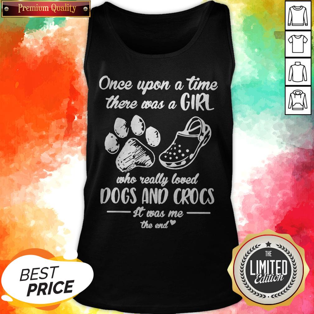 official-once-upon-a-time-there-was-a-girl-who-really-loved-dogs-and-crocs-it-was-me-the-end-tank-top.jpg