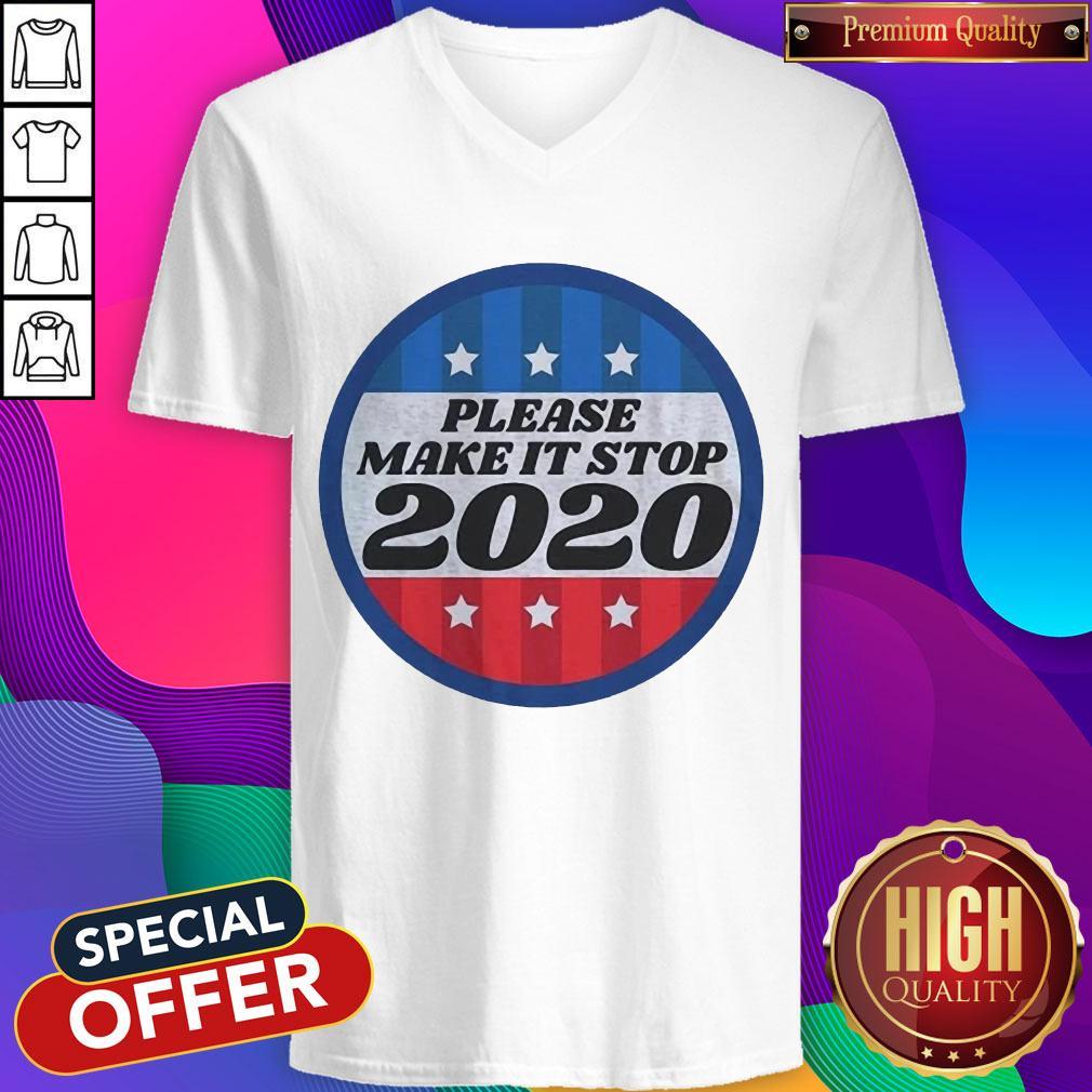 Official Please Make It Stop 2020 Shirt