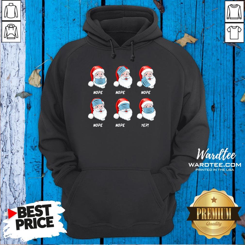 Official Santa Claus Wearing Mask Wrong Nope Christmas Shirt