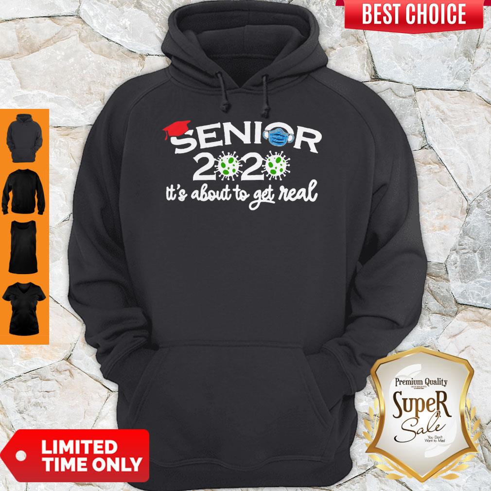 Official Senior 2020 It’s About To Get Real Covid-19 Shirt