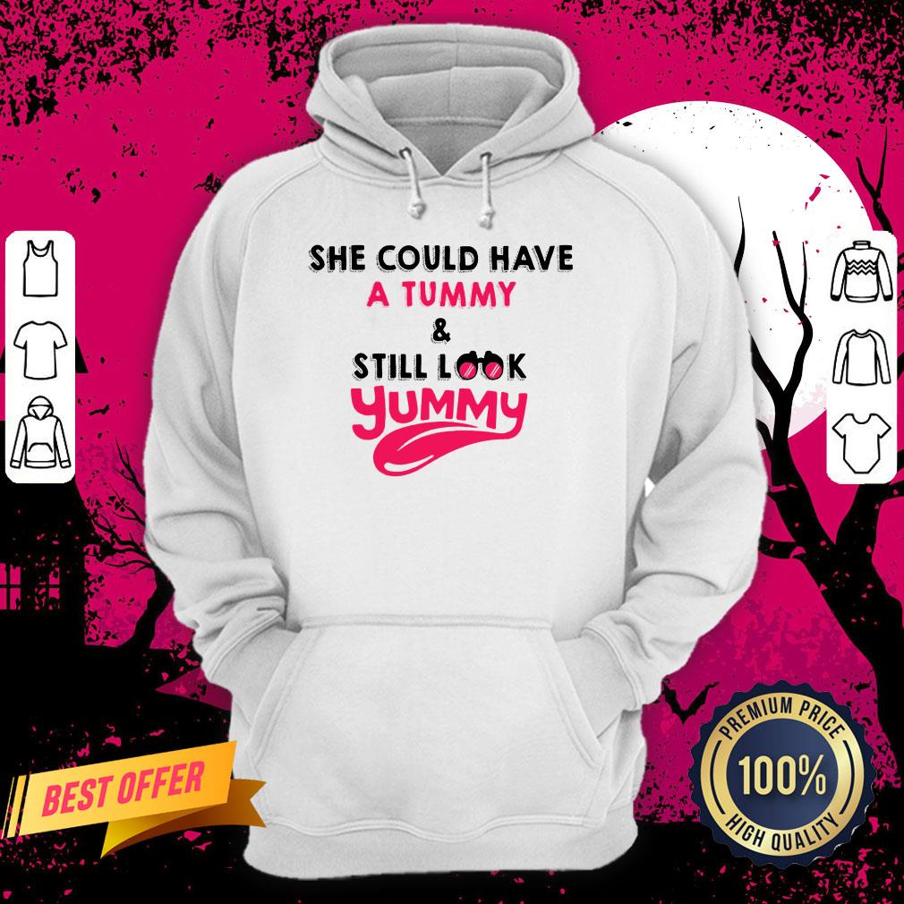 Official She Could Have A Tummy And Still Look Yummy Shirt