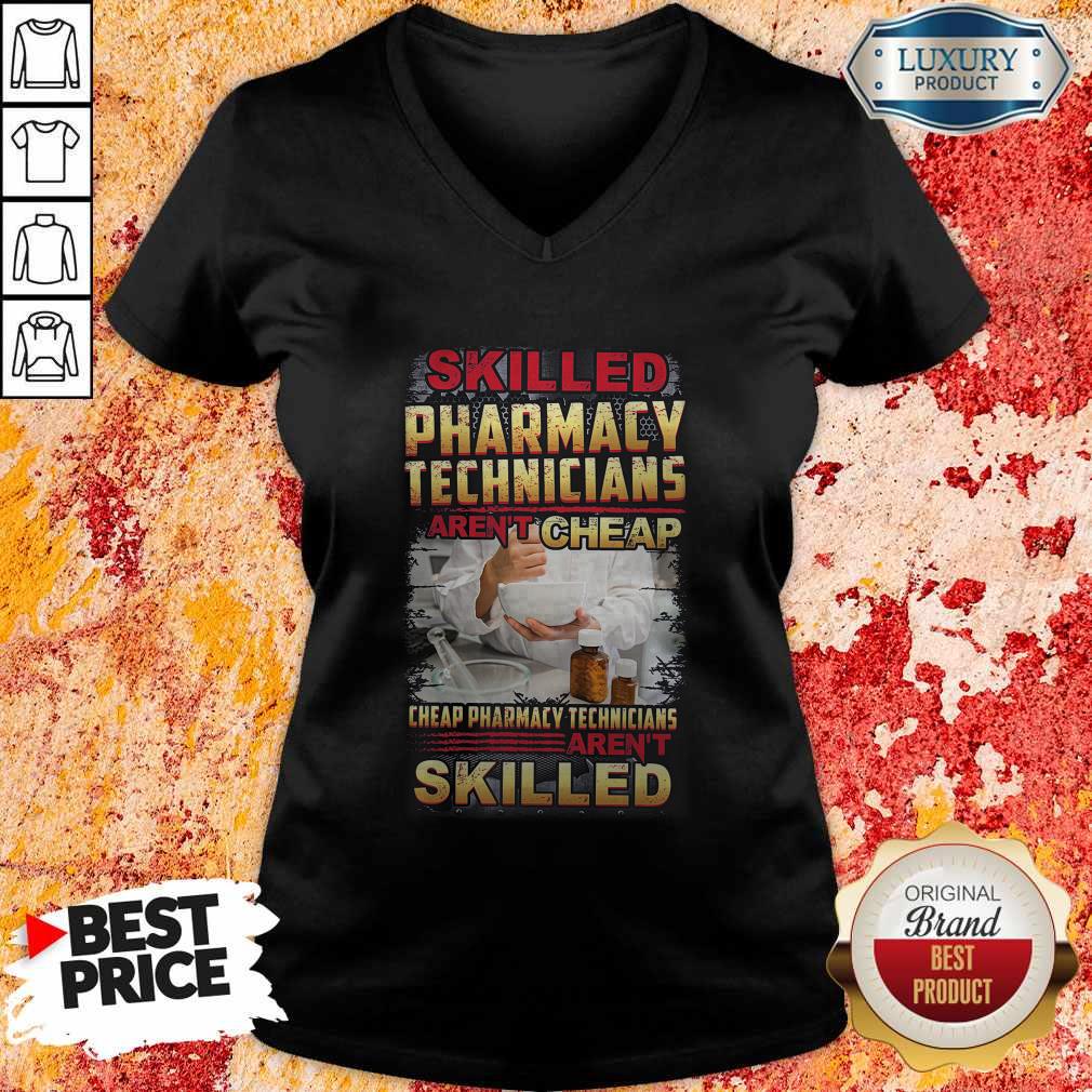 Official Skilled Pharmacy Technicians Aren’t Cheap Shirt