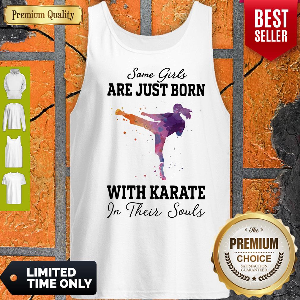 Official Some girl are just born with karate in their souls shirt