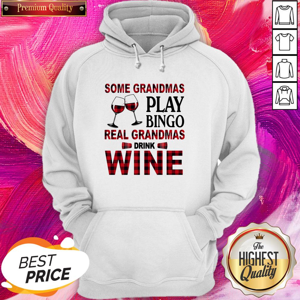 Official Some Grandmas Play Bingo Real Grandmas Drink Wine Shirt