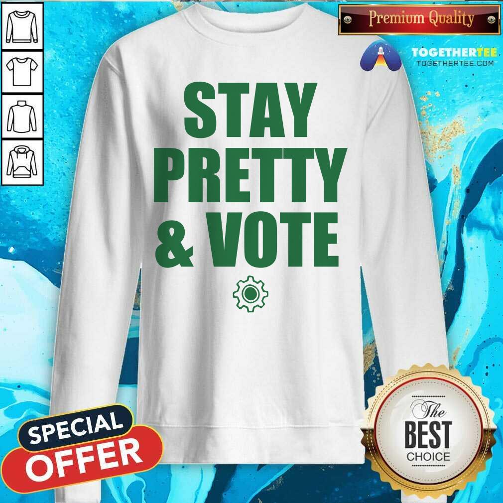 Official Stay Pretty And Vote 2021 Shirt