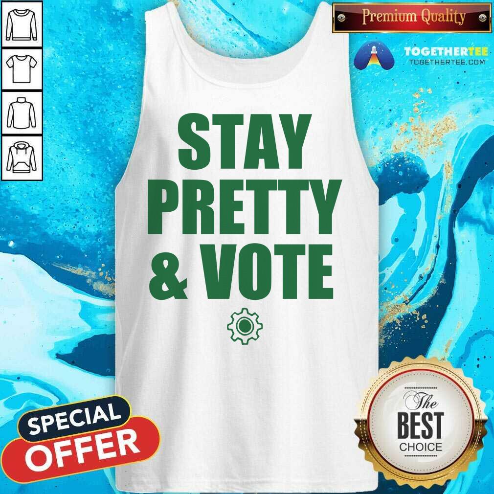 Official Stay Pretty And Vote 2021 Shirt
