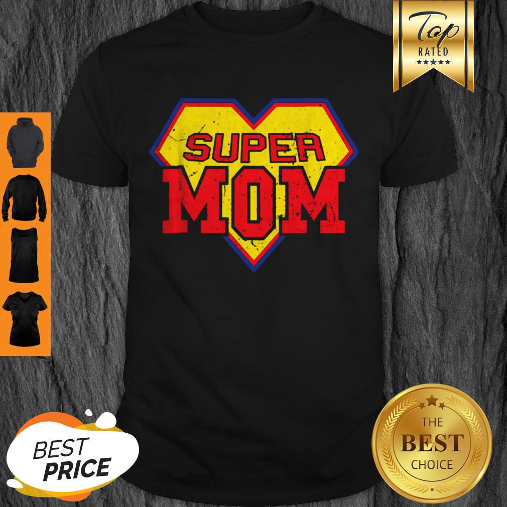 Official Super Mom Funny Superhero Mother’s Day Gift Shirt