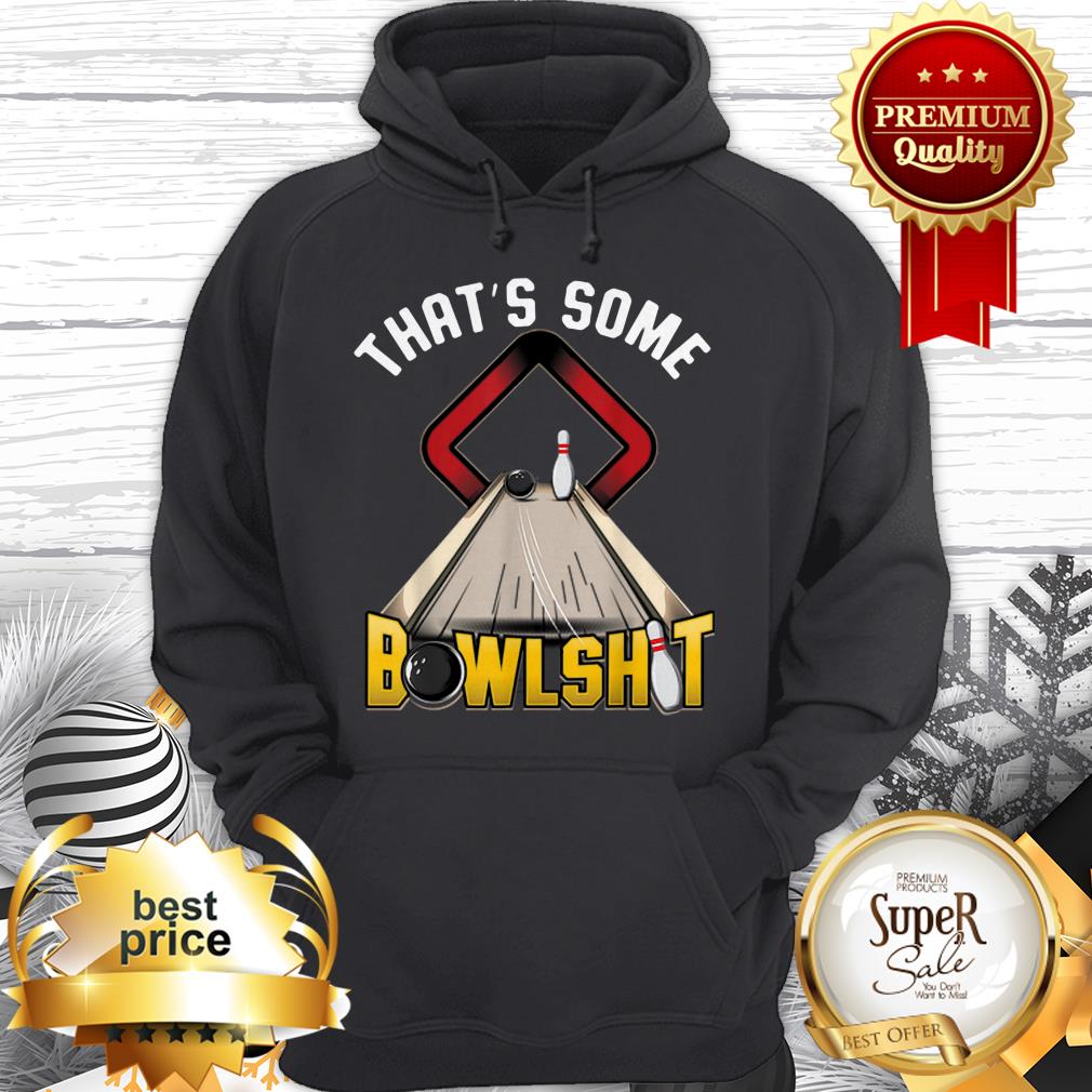 Official That's Some Bowlshit Bowling Shirt
