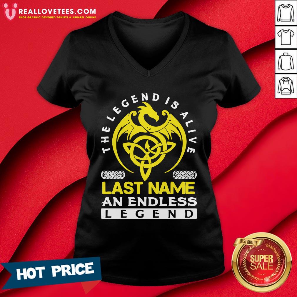Official The Legend Is Alive Last Name An Endless Legend Shirt