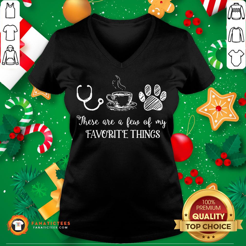 Official These Are A Few Of My Favorite Things Shirt