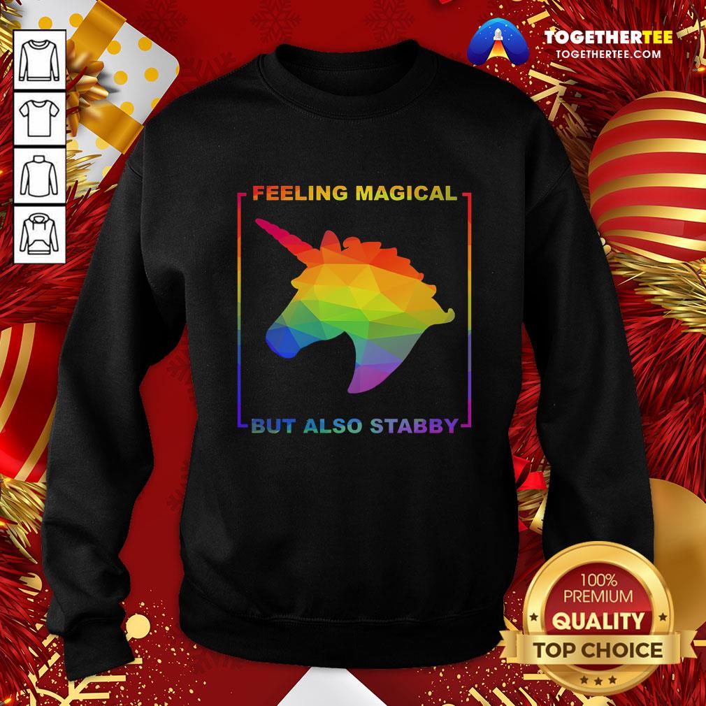 Official Unicorn Feeling Magical But Also Stabby Pride Shirt
