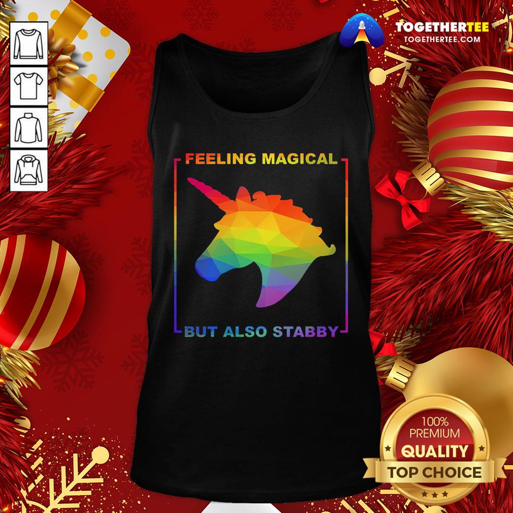 Official Unicorn Feeling Magical But Also Stabby Pride Shirt
