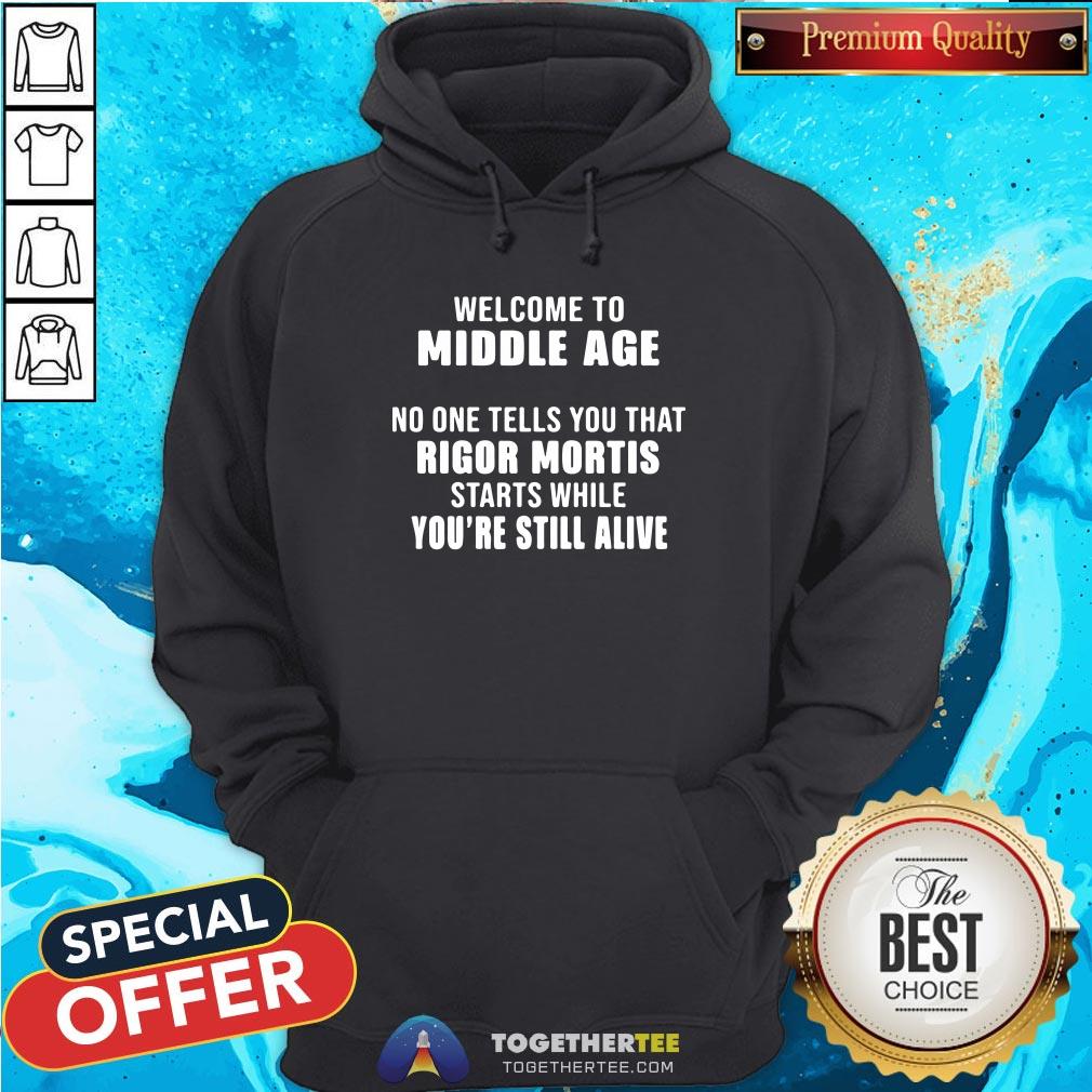 official-welcome-to-middle-age-no-one-tells-you-hoodie.jpg