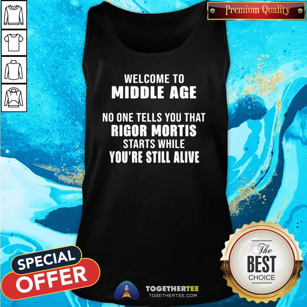 official-welcome-to-middle-age-no-one-tells-you-tank-top.jpg