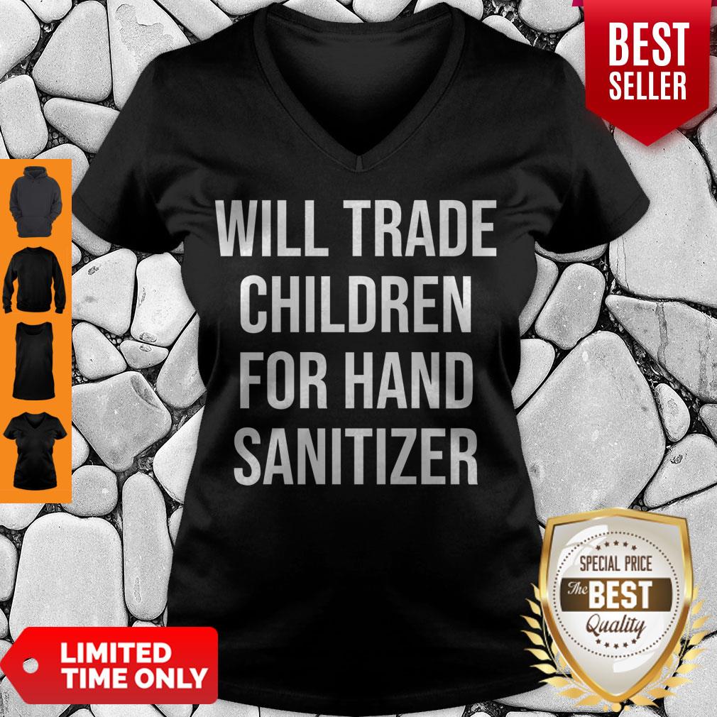 Official Will trade children for hand sanitizer shirt