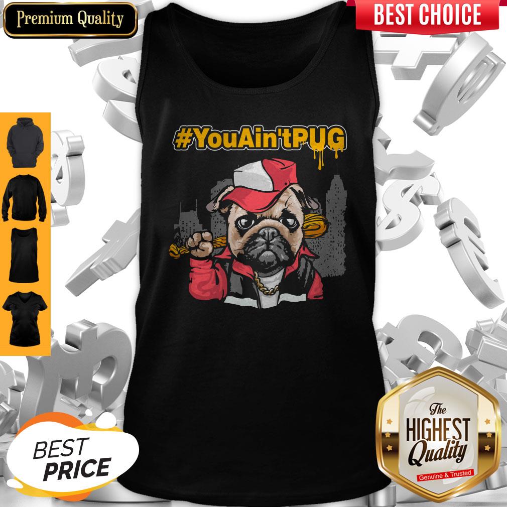 Official You Ain't Pug Baseball Shirt