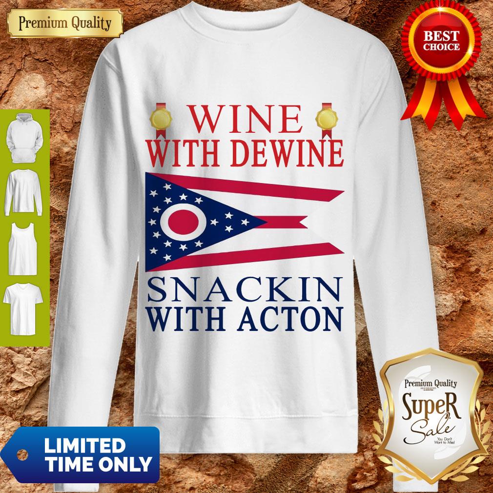 Ohio State Flag Wine With Dewine Snackin With Acton Shirt
