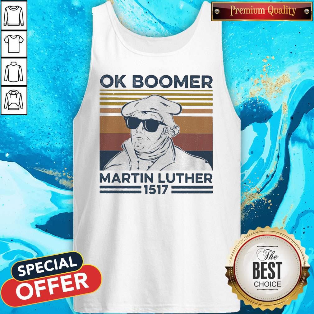 Ok Boomer Martin Luther 1517 Vintage Shirt