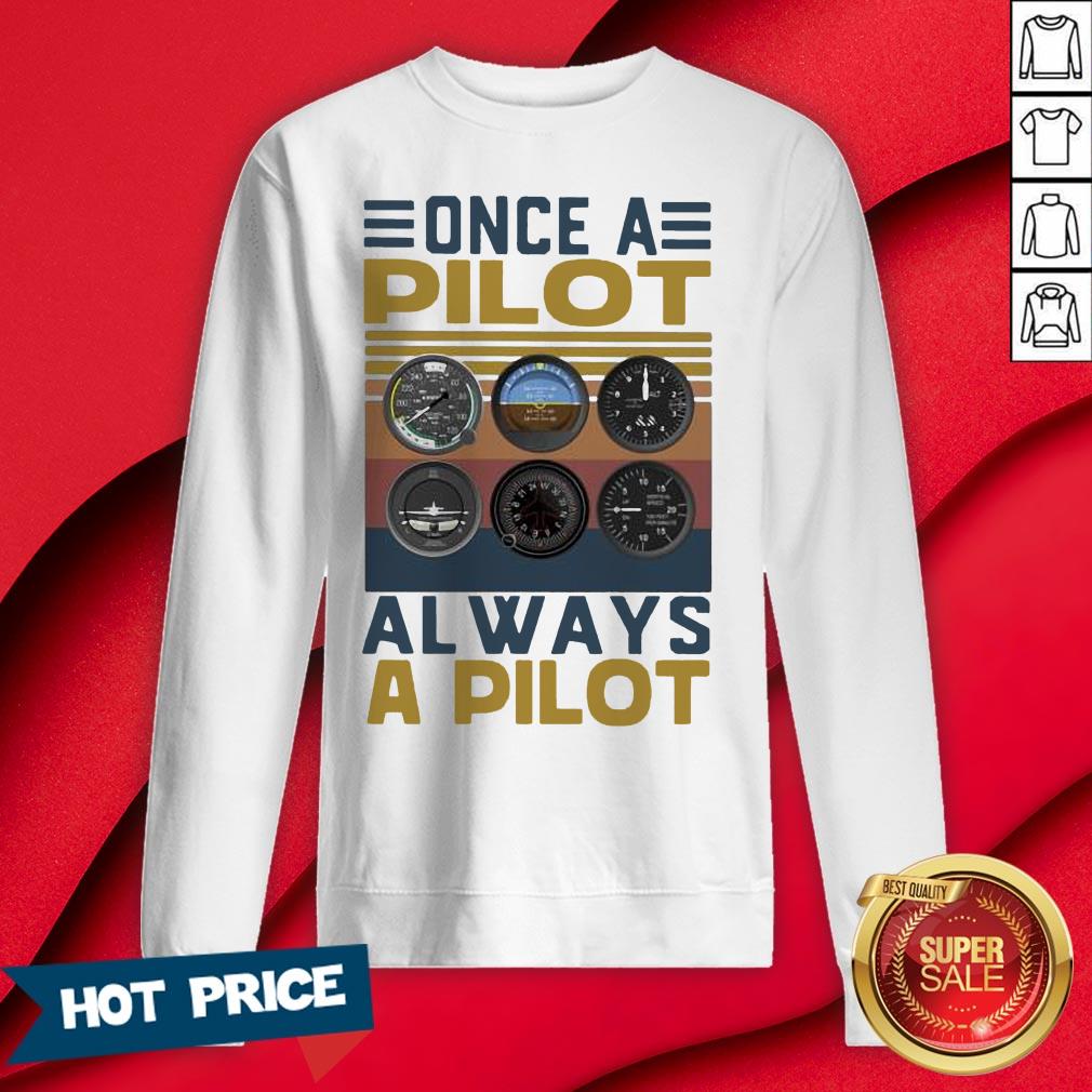 Once A Pilot Always A Pilot Vintage Retro Shirt