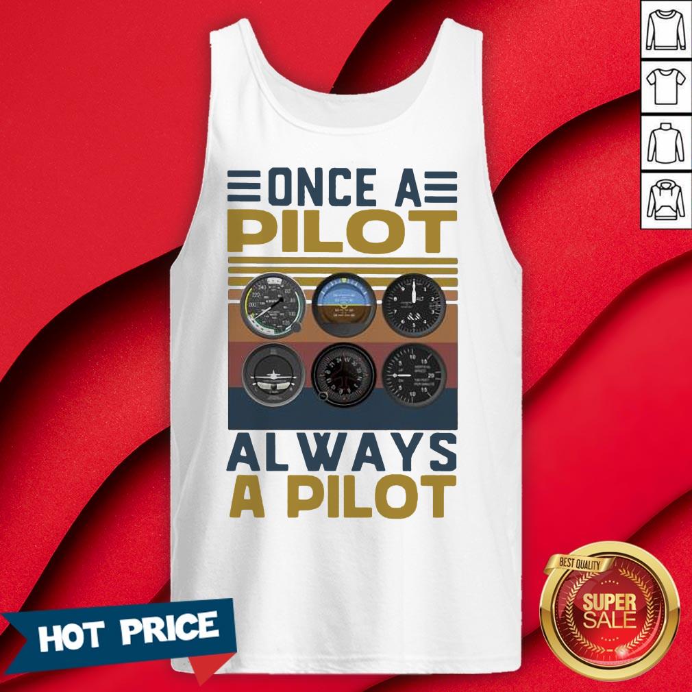 Once A Pilot Always A Pilot Vintage Retro Shirt
