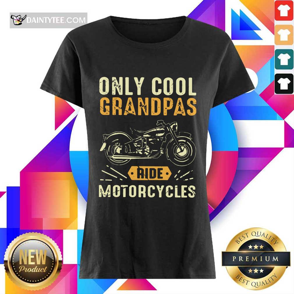 Only Cool Grandpas Ride Motorcycles Shirt