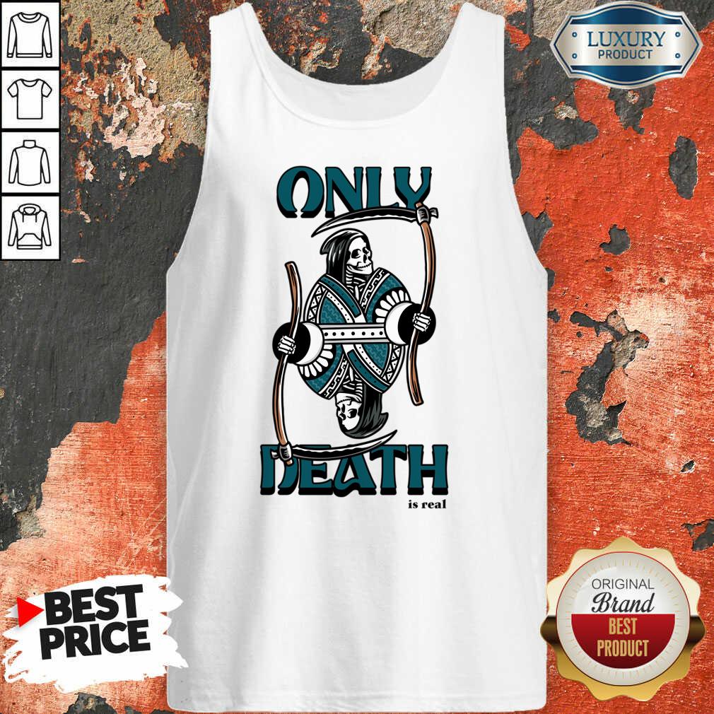 Only Death Is Read Reaper Shirt