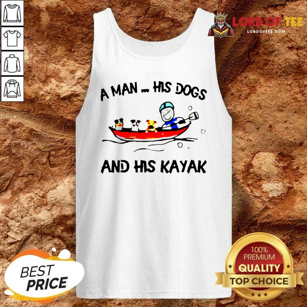 Original A Man His Dogs And His Kayak Shirt