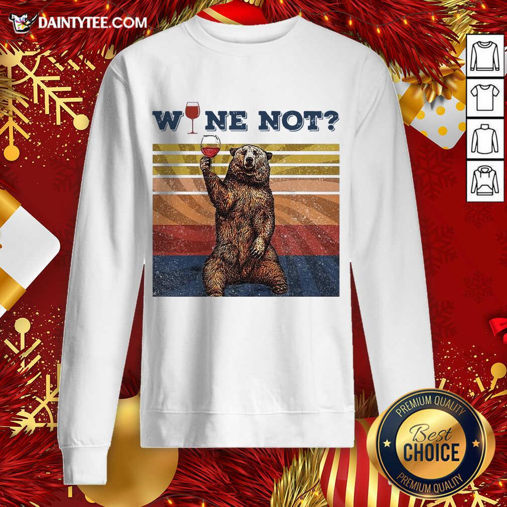 Original Bear Drink Wine Not Vintage Retro Shirt