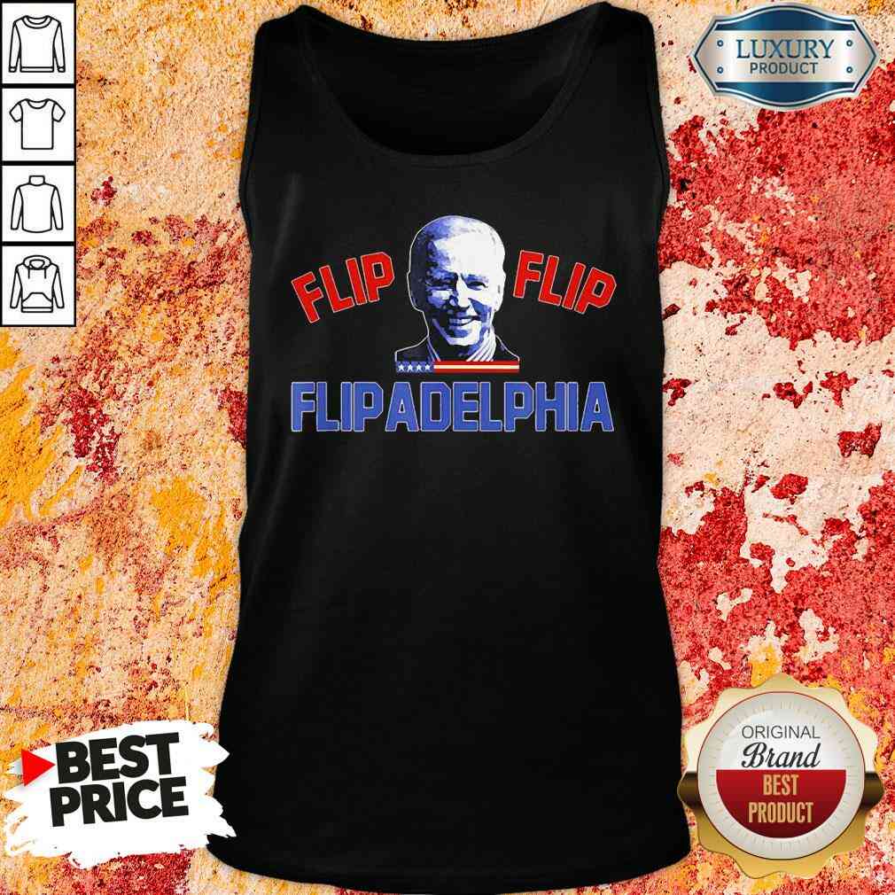 Original Biden Election And Flip Flip Flipadelphia 2021 Tee Shirt