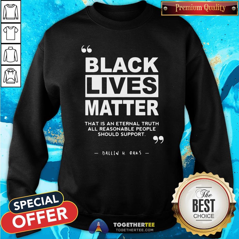 original-black-lives-matter-that-is-an-eternal-truth-all-reasonablsweatshirt.jpg