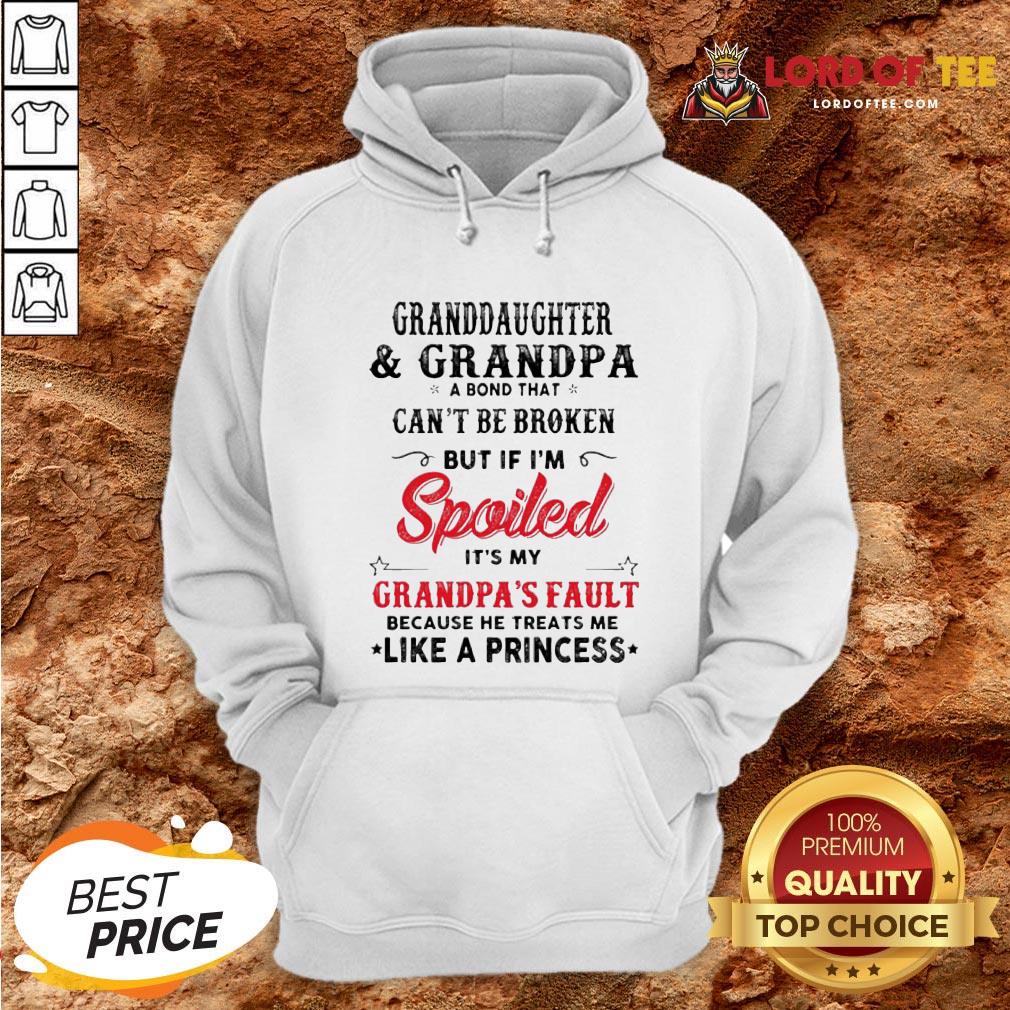 original-granddaughter-and-grandpa-a-bond-that-cant-be-broken-but-if-im-spoiled-its-my-granhoodie.jpg