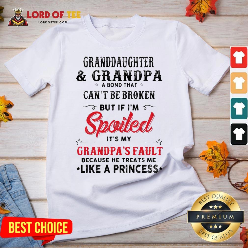 original-granddaughter-and-grandpa-a-bond-that-cant-be-broken-but-if-im-spoiled-its-my-granv-neck.jpg