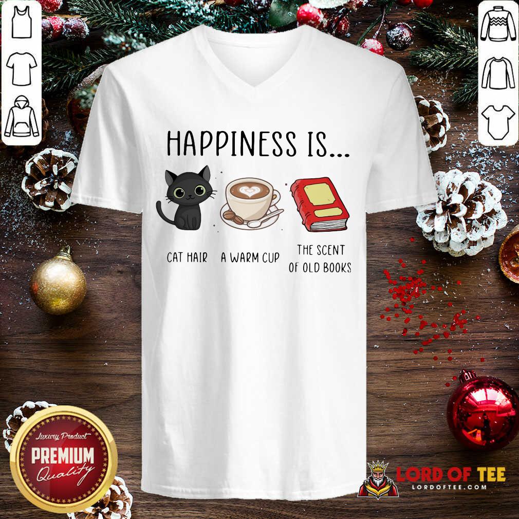 Original Happiness Is Cat Hair A Warm Cup The Scent Of Old Books Shirt