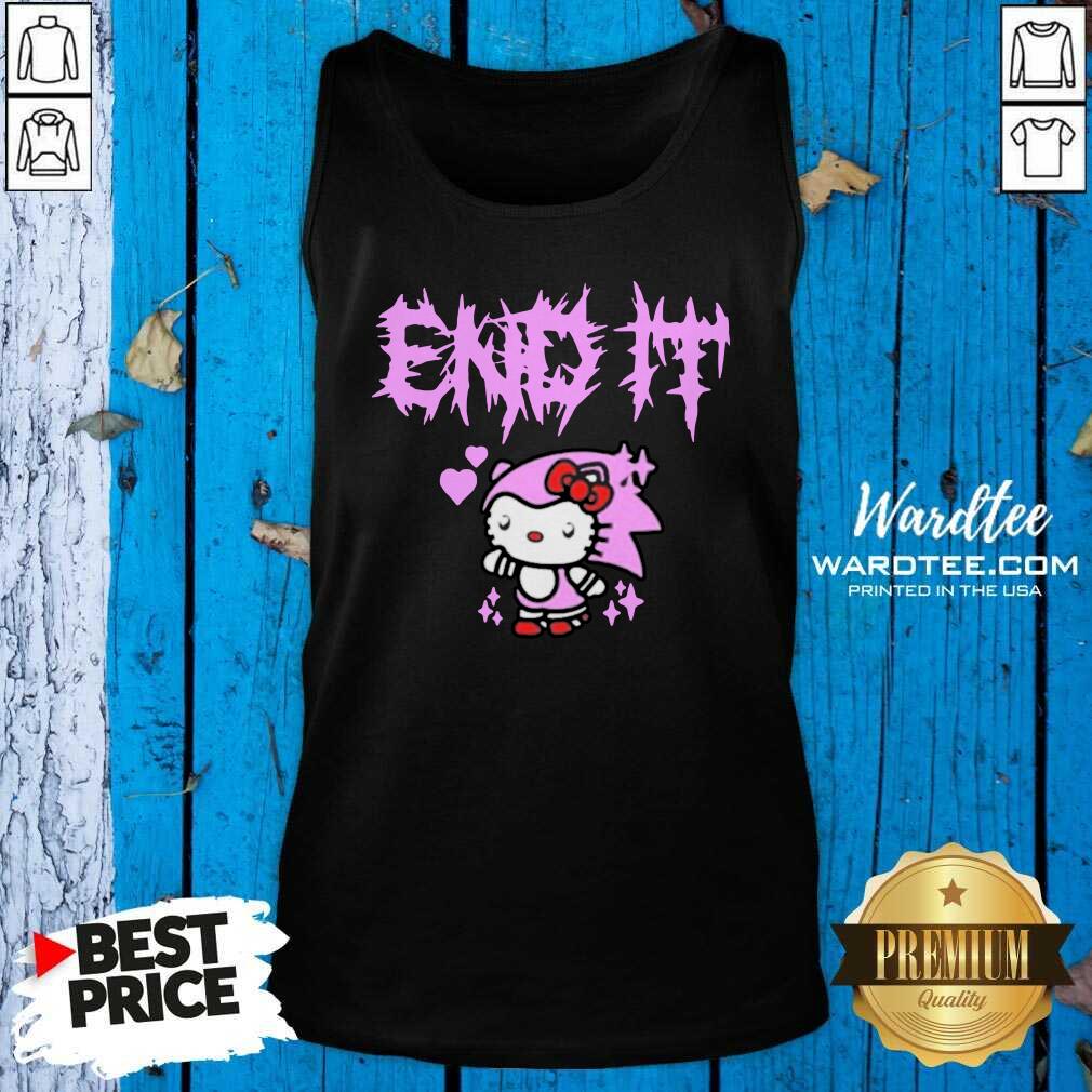 Original Hello Kitty End It Shirt
