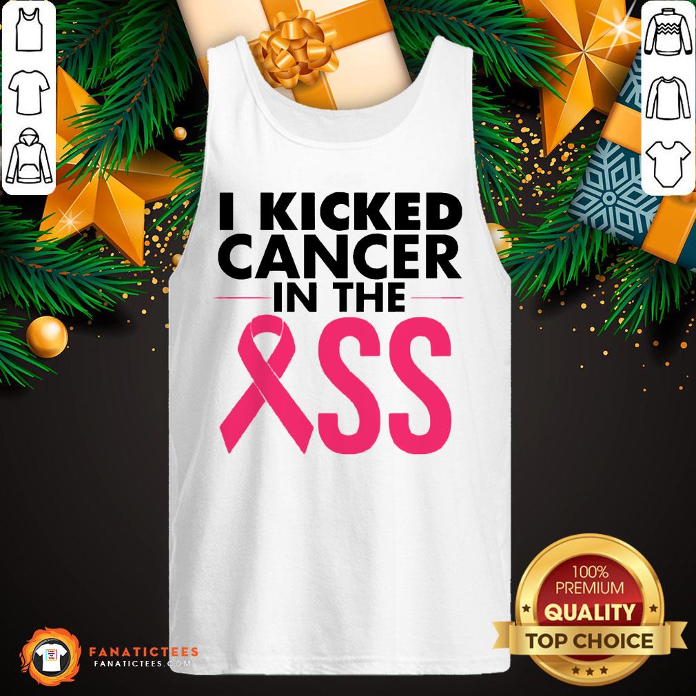 Original I Kicked Cancer In The Breast Cancer Fight Awareness Shirt