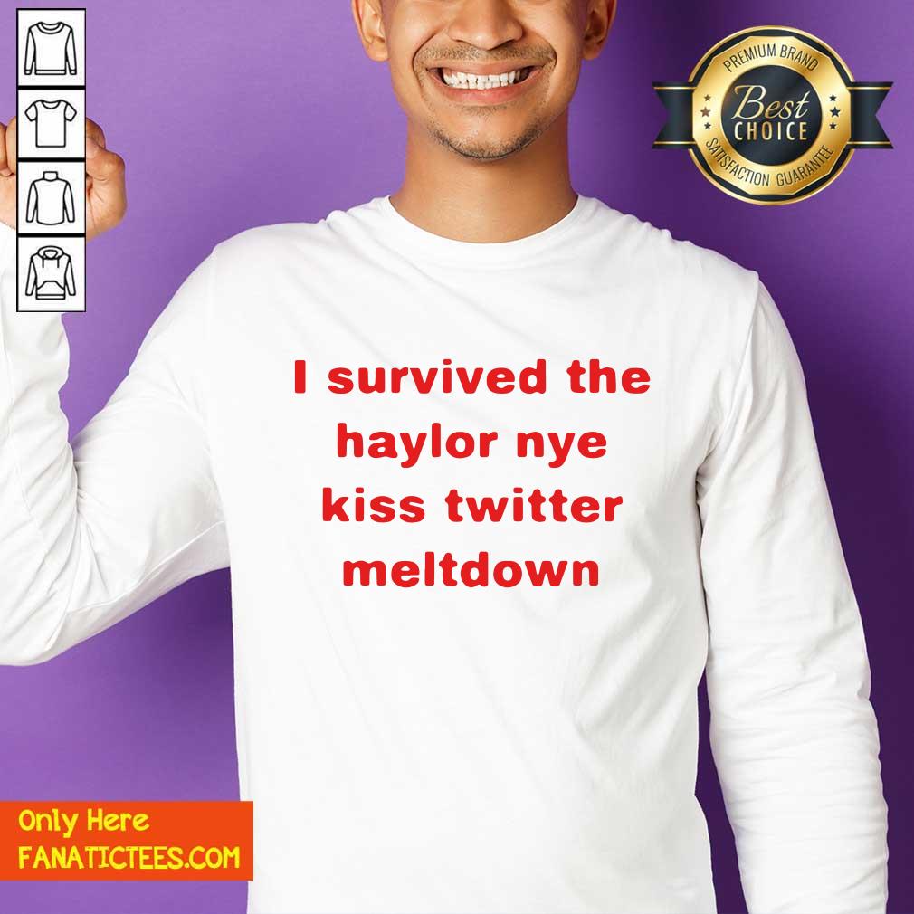 Original I Survived The Haylor Nye Kiss Twitter Meltdown Shirt