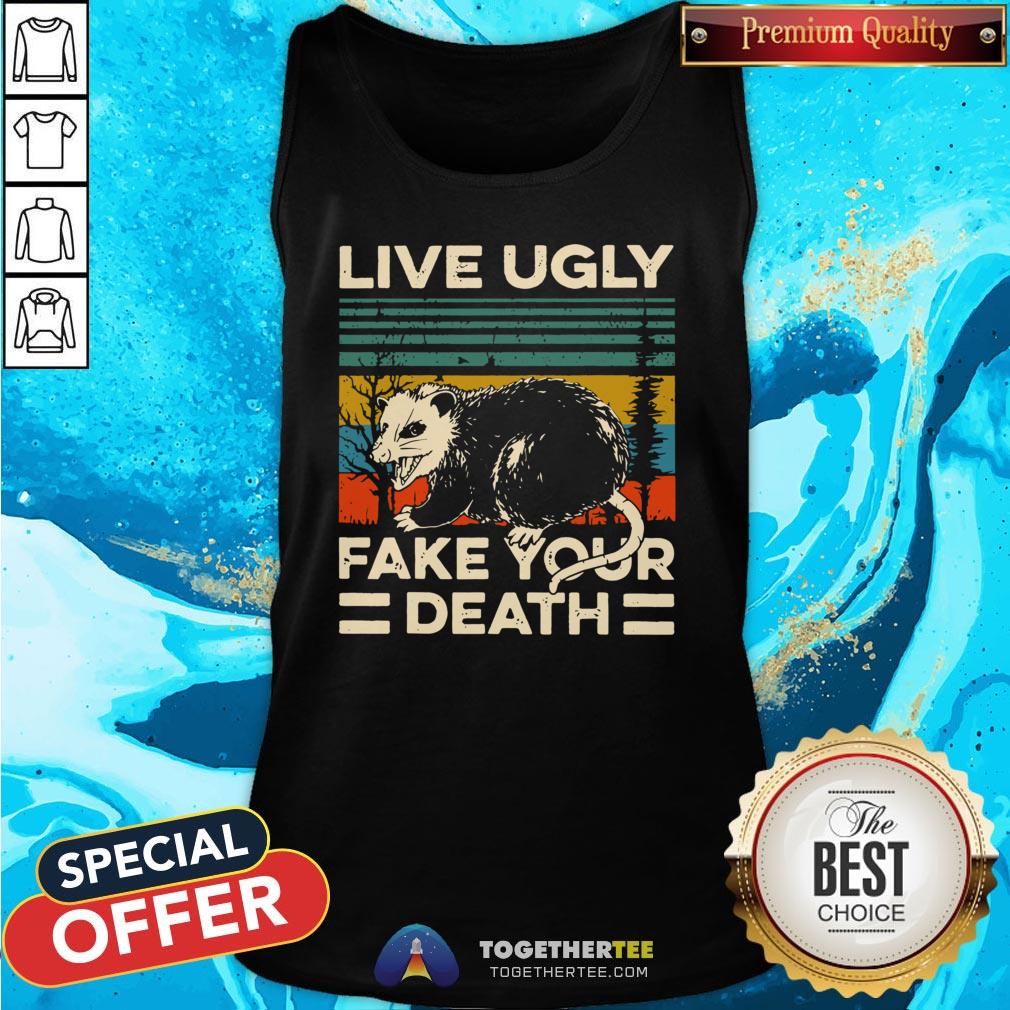 Original Live Ugly Fake Your Death Vintage Shirt