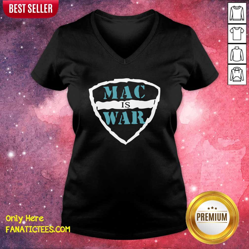 Original Mac Is War Shirt
