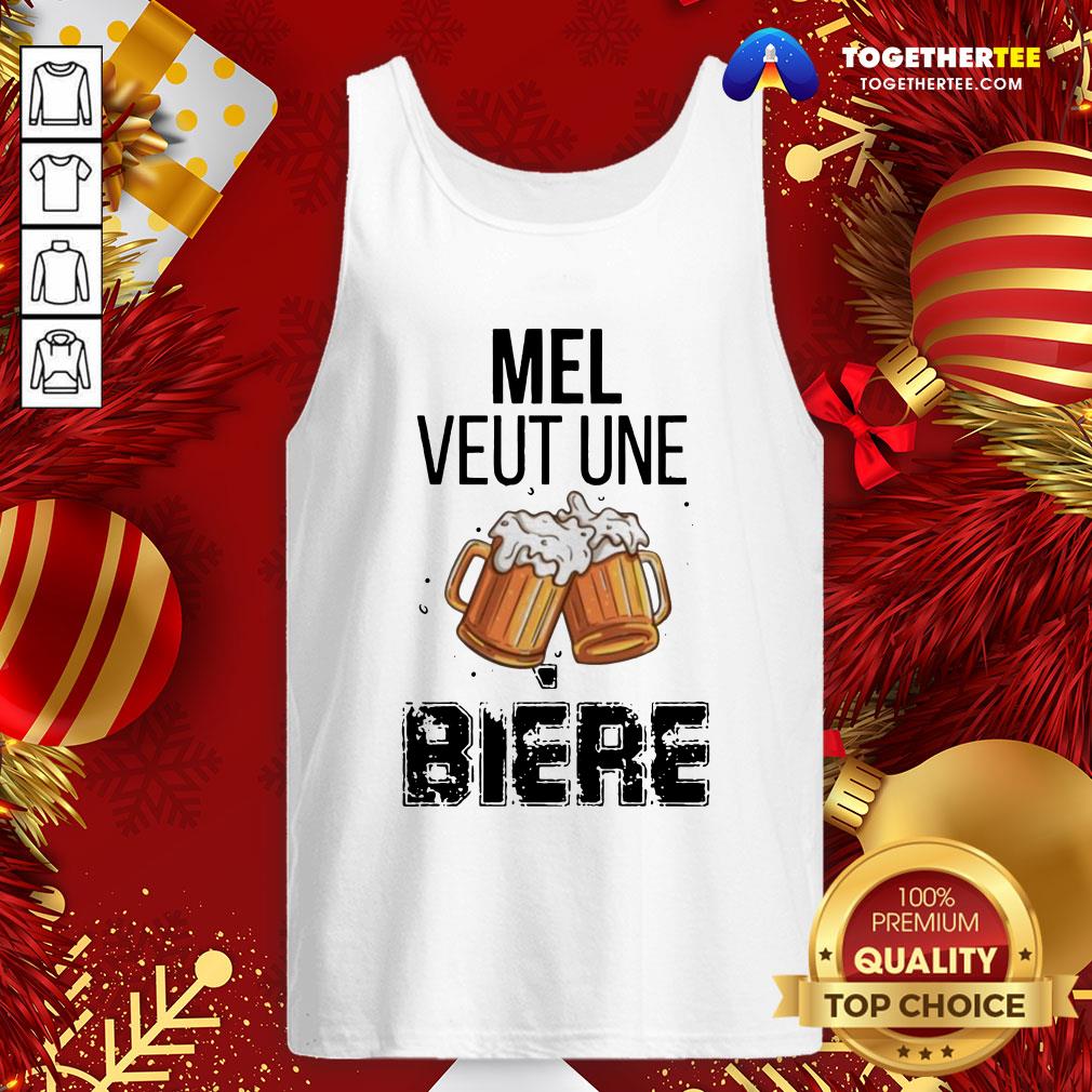 Original Mel Veut Une Bière Shirt