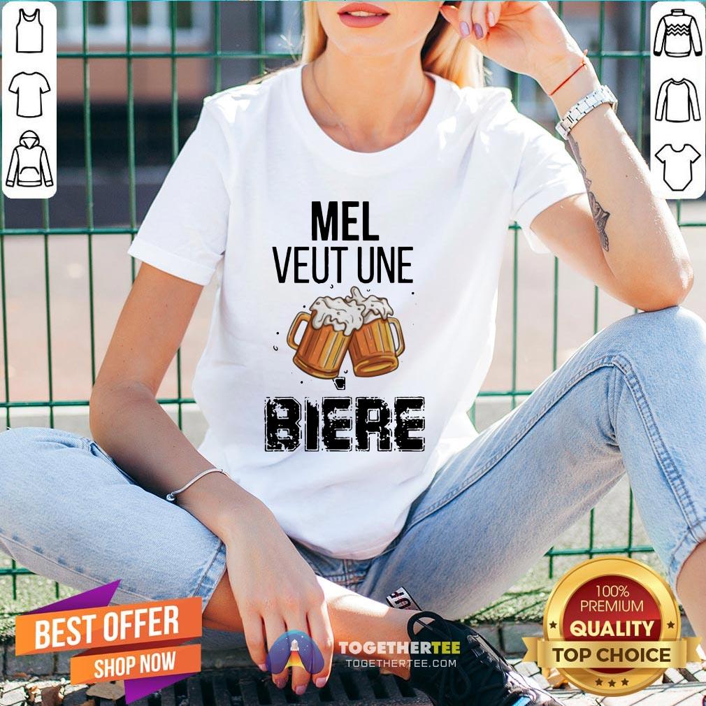 Original Mel Veut Une Bière Shirt