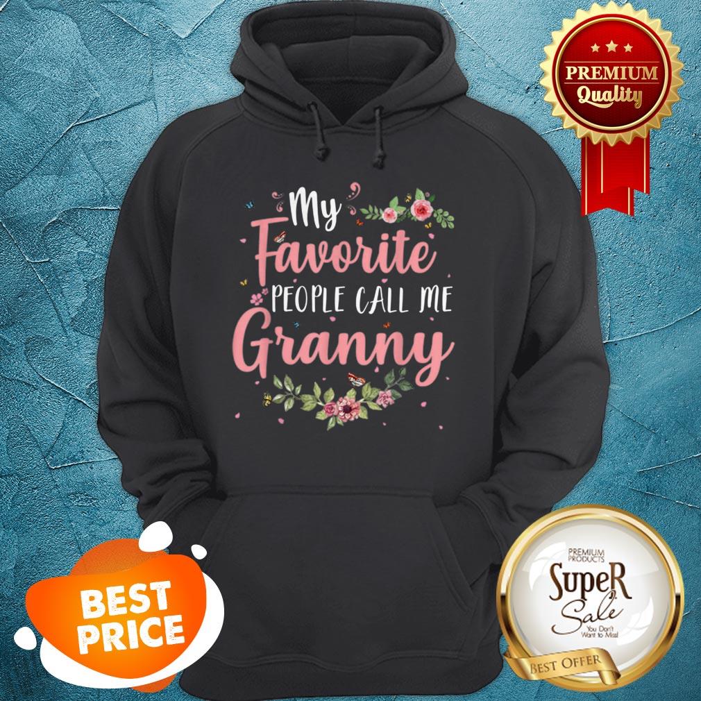 Original My Favorite People Call Me Granny Tee Mother’s Day Gift Shirt