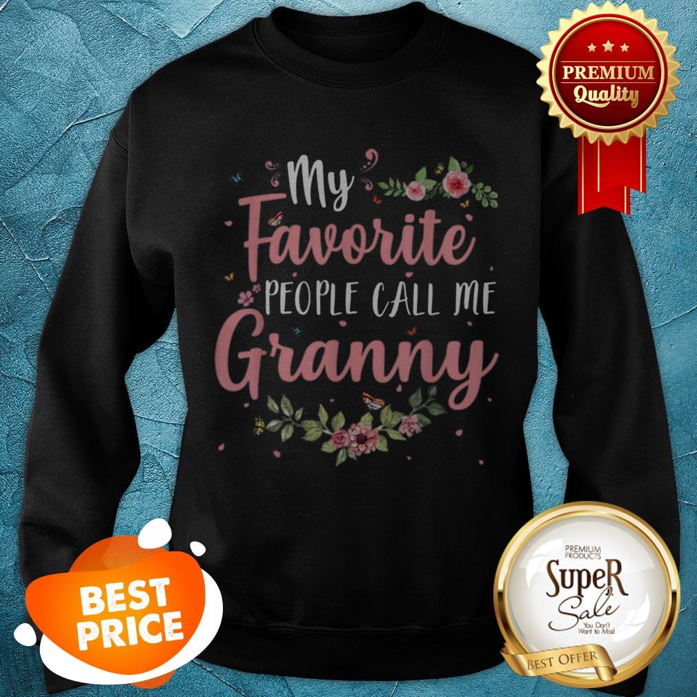 Original My Favorite People Call Me Granny Tee Mother’s Day Gift Shirt