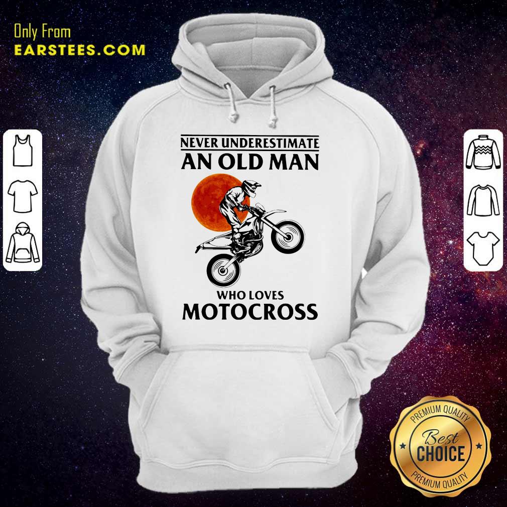 Original Never Underestimate An Old Man Who Loves Motocross The Moon Shirt