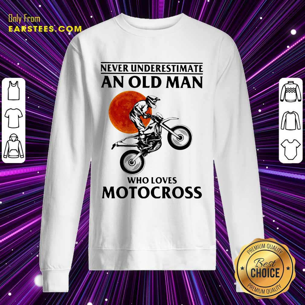 Original Never Underestimate An Old Man Who Loves Motocross The Moon Shirt