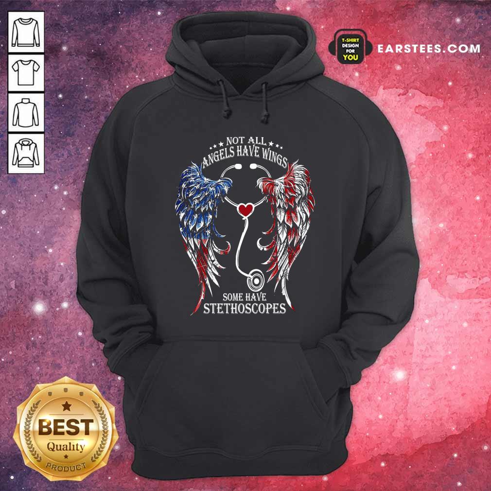 Original Nurse Angel Not All Angels Have Wings Some Have Stethoscopes T-Shirt