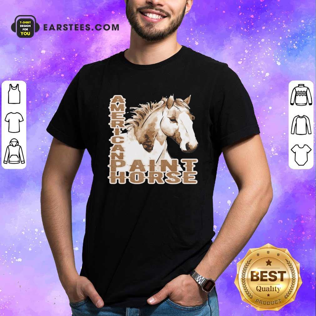 Original Paint Horse American Shirt
