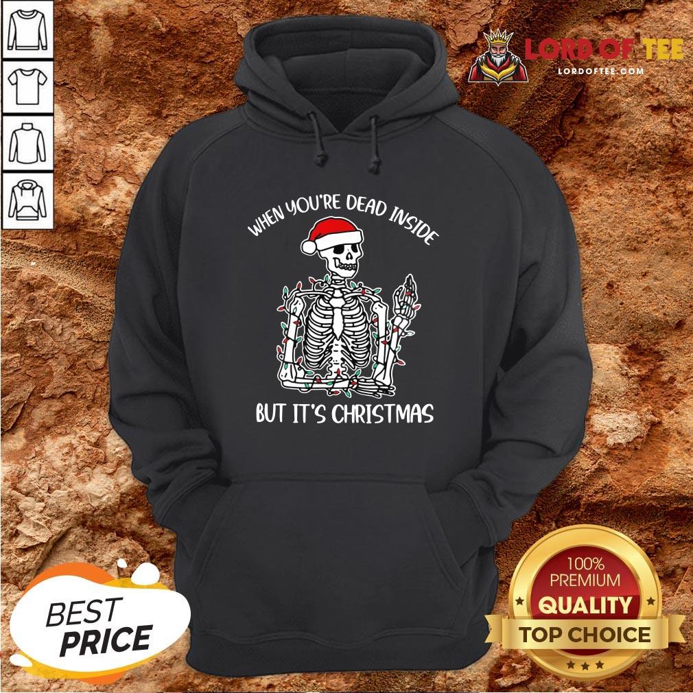 Original Santa Skeleton When You’re Dead Inside But It’s Christmas Shirt
