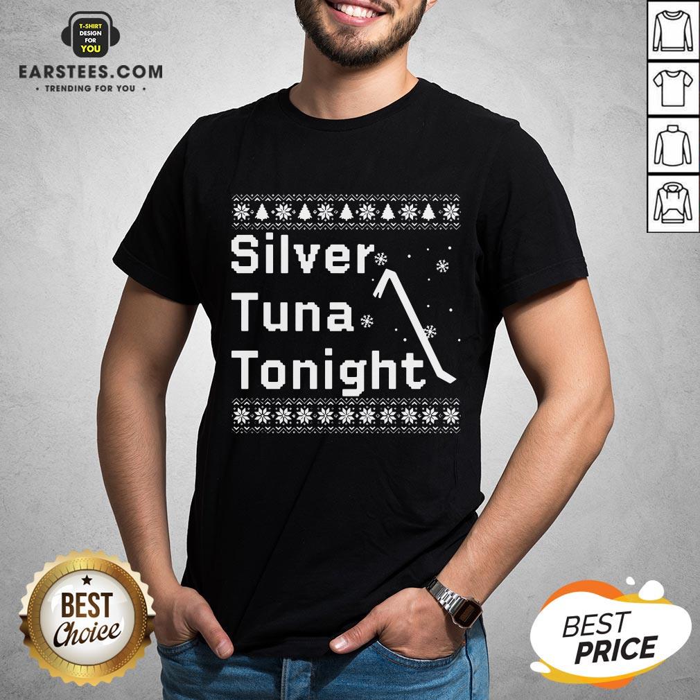 Original Silver Tuna Tonight Christmas Shirt